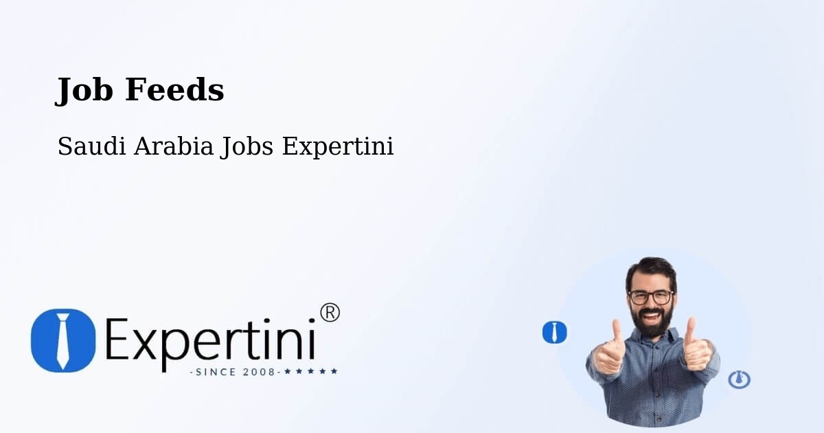 Job Listings Feed – Riyadh - Saudi Arabia Jobs Expertini