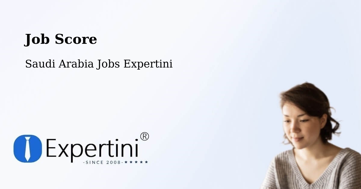 Job Score & Job Description Score Tool – Riyadh - Saudi Arabia Jobs Expertini