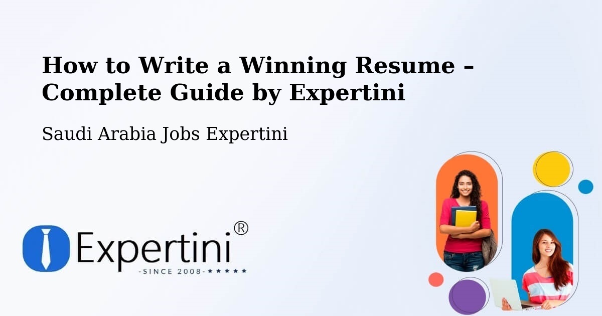 Resume Writing Guide for Job Seekers – Riyadh - Riyadh, Saudi Arabia Jobs Expertini